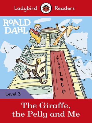 cover image of Roald Dahl: The Giraffe, the Pelly and Me 